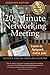 The 20-Minute Networking Meeting - Graduate Edition by Nathan A. Perez