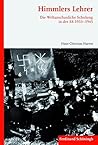 Book cover for Himmlers Lehrer: Die Weltanschauliche Schulung in der SS 1933 - 1945 (German Edition)
