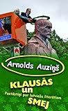 Arnolds Auziņš klausās un smej