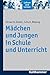 Mädchen und Jungen in Schule und Unterricht (Lehren und Lernen) (German Edition)