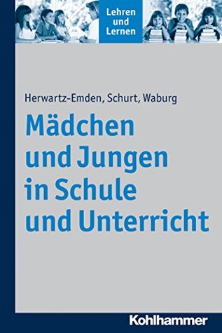 Mädchen und Jungen in Schule und Unterricht (Lehren und Lernen) (German Edition)