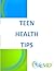 Teen Health Tips by Carol Lin
