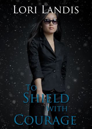 To Shield With Courage (SIG Book 2)