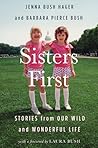 Sisters First by Jenna Bush Hager