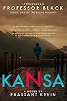 Kansa: (Book 1 - The Killer Trilogy) The Professor Black Series