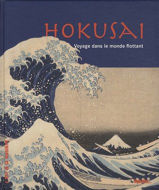Hokusai. Voyage dans le monde flottant