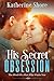 His Secret Obsession: Insid...