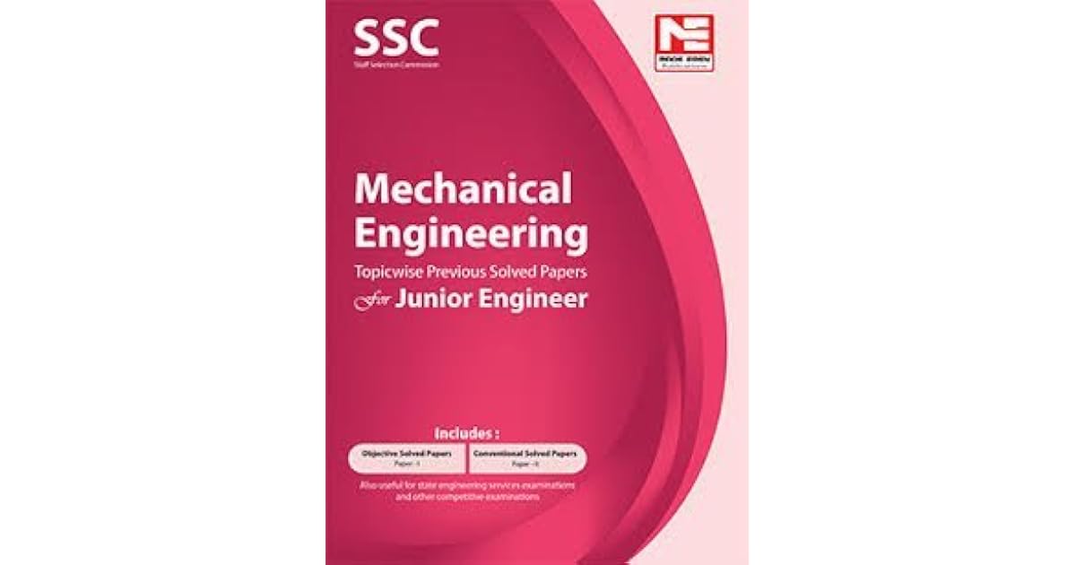 SSC JE Mechanical Engineering Topicwise Previous Solved Papers By