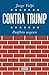 Contra Trump: Panfleto urgente (Spanish Edition)
