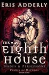 The Eighth House by Eris Adderly