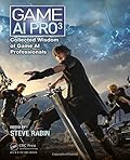 Game AI Pro 3: Collected Wisdom of Game AI Professionals