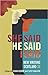 He Said, She Said, I Said