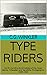 Type Riders: North Carolina...