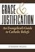 Grace & Justification by Stephen Wood