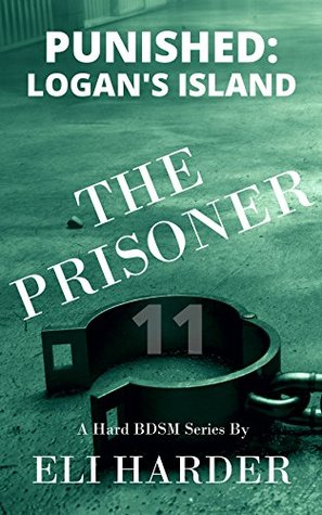 The Prisoner: Punished; Logan's Island (The Prisoner #11)