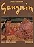 Paul Gauguin, 1848 - 1903: Bilder eines Aussteigers