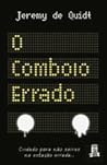 O Comboio Errado by Jeremy de Quidt