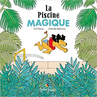La Piscine Magique (Hardcover)