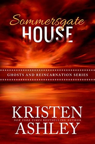 Sommersgate House (Ghosts and Reincarnation, #1)