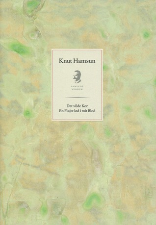 Det vilde kor / En fløjte lød i mit blod (Hardcover)