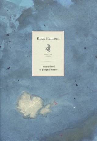 I eventyrland / På gjengrodde stier (Hardcover)