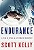 Endurance by Scott    Kelly