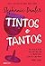 Tintos e Tantos (Portuguese Edition)