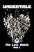 Undertale: The Last Human: A thrilling, choose your own adventure series where the choices you make could save or destroy the Underground...