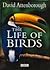 The Life of Birds by David Attenborough