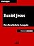 Daniel Jesus: Neu bearbeitete Ausgabe (German Edition)