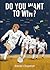 Do You Want to Win? by Daniel Chapman