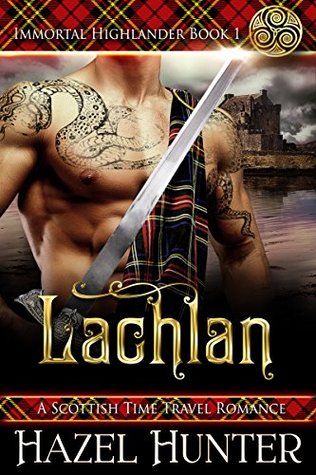 Lachlan (Immortal Highlander #1)