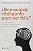 Demasiado inteligente para ser feliz? Las dificulatades del a... by Jeanne Siaud-Facchin