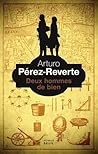 Deux hommes de bien by Arturo Pérez-Reverte