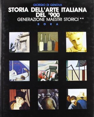Storia dell'arte italiana del '900. Vol. 1/2: Generazione maestri storici