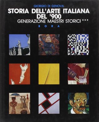 Storia dell'arte italiana del '900. Vol. 1/3: Generazione maestri storici
