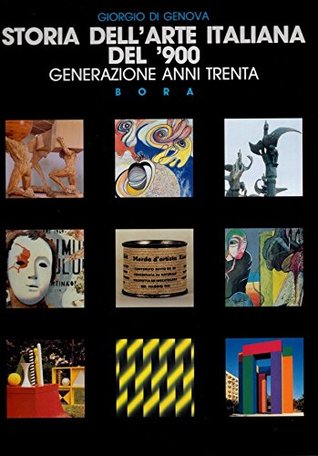 Storia dell'arte italiana del '900. Vol. 5: Generazione anni Trenta