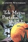 Tek Meyve Portakal Değildir by Jeanette Winterson