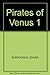 Pirates of Venus 1