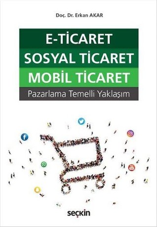 E-Ticaret Sosyal Ticaret Mobil Ticaret