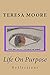 Life On Purpose: Reflections