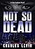 Not So Dead by Charles  Levin