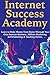 Internet Success Academy: L...