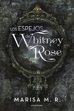 Los espejos de Whitney Rose (Paperback)
