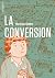 La Conversion by Matthias Gnehm