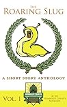 The Roaring Slug Vol. 1: Returning Home