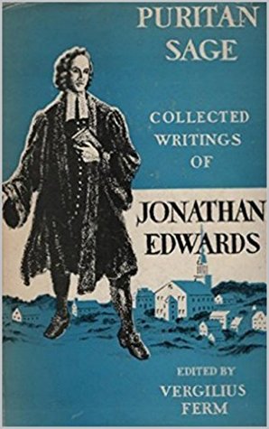 Puritan Sage: Collected Writings of Jonathan Edwards