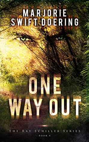 One Way Out (Ray Schiller #6)