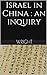 Israel in China: An inquiry