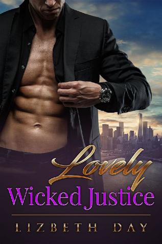 Lovely Wicked Justice: (Book 3: Lovely Wicked Series)